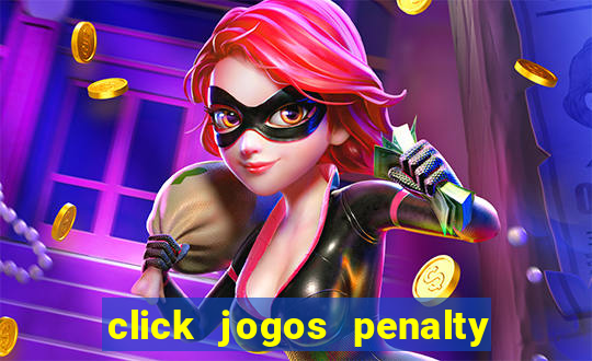 click jogos penalty fever brasil